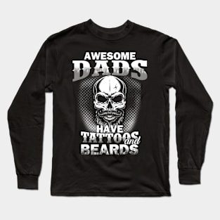 Dads Tattoos And Beards Long Sleeve T-Shirt